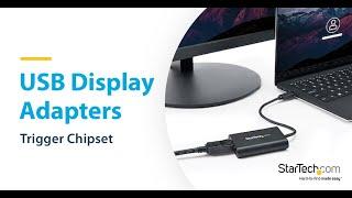 USB-A Display Adapters - Trigger Chipset | The StarTech.com Advantage