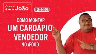 Como montar um cardápio vendedor no iFood