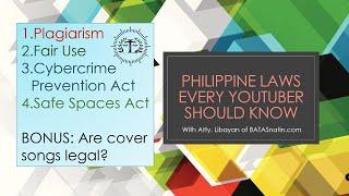 LAWS EVERY YOUTUBER or CONTENT CREATOR MUST KNOW | Free Legal Advice with Atty. Libayan