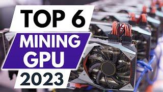 Top 6 Best GPU For Mining in 2023