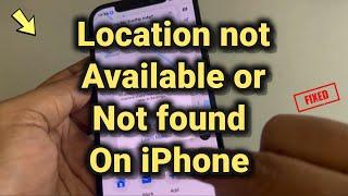 Location not available on iPhone : Fix