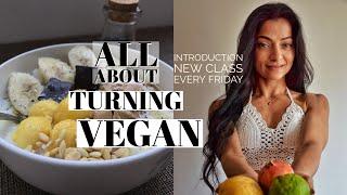 All about turning Vegan | Introduction to Vegan Master Series