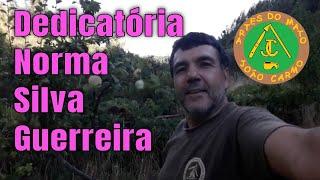 #Dedicatória a Norma Silva Guerreira