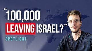 "100,000 Leaving Israel" | Prayer For Israel Spotlight