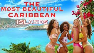 Discovering the Top 10 Most Beautiful Caribbean Islands | Travel Guide