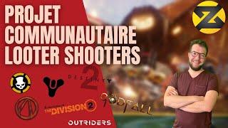 Projet communautaire autour des Looter Shooters !