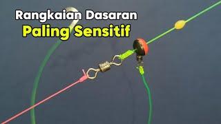 Sangat Sensitif! Membuat Rangkaian Pancing Dasaran