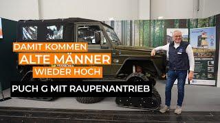 Jagd & Hund 2024: Damit kommen auch alte Männer wieder hoch - Puch G by Udo Röck mit Raupenantrieb