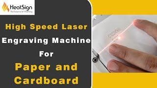 High Speed Laser Engraving Machine For Paper and Cardboard | HeatSign