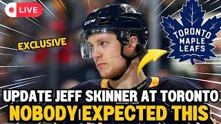 LAST HOUR!" UPDATE JEFF SKINNER AT TORONTO MAPLE! LEAFS FANS NATION! NHL NEWS!