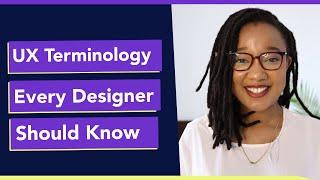 UX DESIGN TERMS EVERY DESIGNER SHOULD KNOW