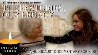 Official Trailer | Their Stories, Our Legacy | A Holocaust Documentary for Kids