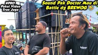 SOUND PAK DOCTOR MAU DIBATTLE DENGAN BREWOG AUDIO