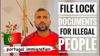 What Documents Need Illegal Immigrants for File Lock In portugal 