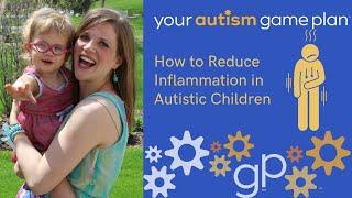 How to Reduce Inflammation in Autistic Children