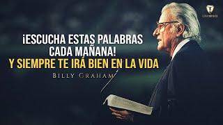 ¡ESTO HARÁ MILAGROS EN TU VIDA! Uno de los videos más poderosos para empezar tu día - Billy Graham