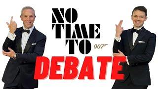 The NO TIME TO DIE Movie "Debate" with Calvin Dyson