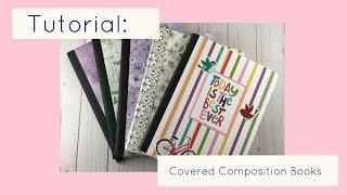 Quick and Easy Covered Composition Book Tutorial