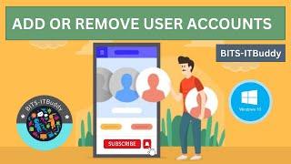 How to Add or Remove User Accounts in Windows 10 | BITS-ITBuddy | #windows10 #windows