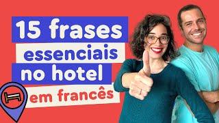 15 Frases em francês essenciais para usar no Hotel | Afrancesados Ao Vivo