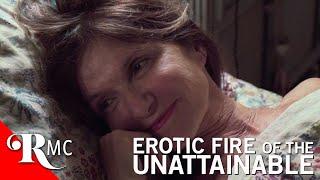 Erotic Fire Of The Unattainable | Full Romance Movie | Award Winning Romantic Drama | RMC