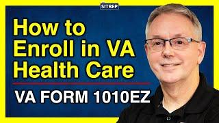 How to Enroll in VA Health Care | VA Form 1010EZ | theSITREP