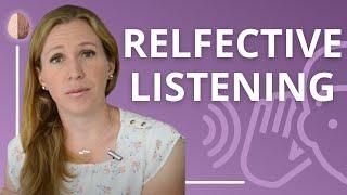 Reflective Listening: How to Be a Good Listener