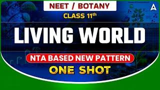 LIVING WORLD CLASS 11 ONE SHOT | NEET 2024 | NTA BASED NEW PATTERN | BOTANY BY SANKALP BHARAT