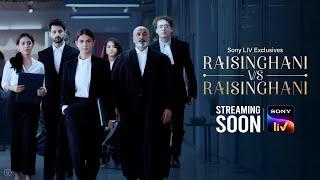 Raisinghani vs Raisinghani | Sony LIV | Jennifer Winget, Karan Wahi, Reem Shaikh, Sanjay Nath