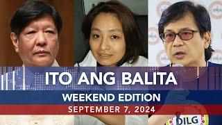 UNTV: Ito Ang Balita Weekend Edition | Sept. 7, 2024