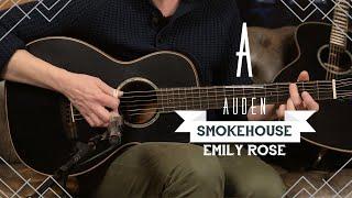 Smokehouse Series Emily Rose | AUDEN Guitars Demos