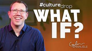 Easing Worry & Anxiety With "What If?" | #culturedrop | Galen Emanuele