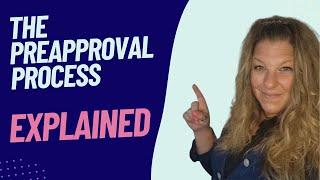 The Preapproval Process Explained