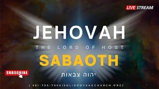 JEHOVAH SABAOTH | SUNDAY JULY 9TH  2023 | SAMUEL CHANDRAN