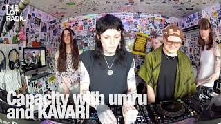 Capacity with umru and KAVARI @TheLotRadio  07-122024