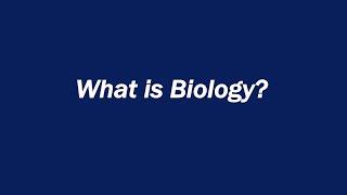 What is Biology?