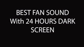 Fan Sound Black Screen | Perfect Sleep Aid for Restful Nights | White Noise for 24 Hours