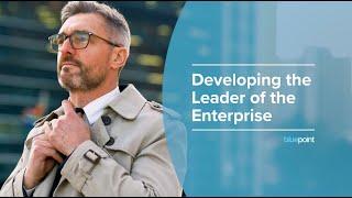 Developing the Leader of the Enterprise