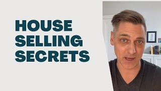 House-Selling Secrets, Pt 1