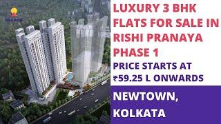 3 BHK Flats for Sale in Newtown Kolkata |️ +91-7604092445 | Rishi Pranaya Phase 1