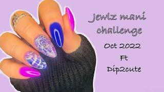 Dip Nails l #jewlzmanichallenge l ft Dip2Cute l Oct 2022