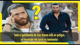 All of Can Yaman's assets are in danger, the outcome of the trial is imminent!