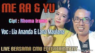 Lia Ananda & Lana Maulana - ME RA & YU || Cipta : Rhoma Irama || Live Bersama CMU Entertainment