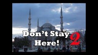   Where to stay in Istanbul Part 2. Detailed area guide