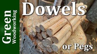 Making Dowels/Pegs - Green Woodworking