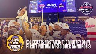 Pirate Radio Travel Vlog - Pirate Nation takes over Annapolis; ECU beats NC State in Military Bowl