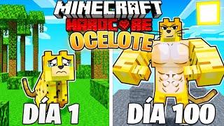 SOBREVIVÍ 100 DÍAS como un OCELOTE en MINECRAFT HARDCORE!