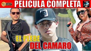  EL PLEBE DEL CAMARO - PELICULA COMPLETA NARCOS | Ola Studios TV 
