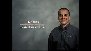 Biography of MES President and CEO, Hiten Shah