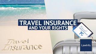 Travel Insurance and Your Rights | LawInfo